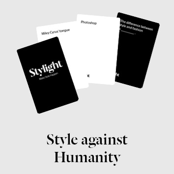 Style Against Humanity