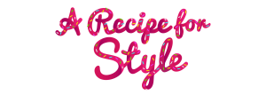 A Recipe For Style Header